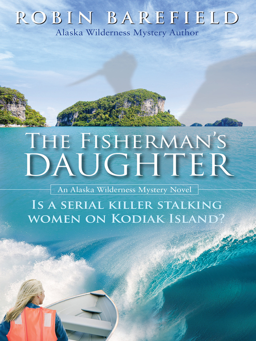 Title details for The Fisherman's Daughter by Robin Barefield - Available